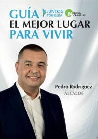Presentación mañana viernes de Pedro Rodríguez como Candidato de Juntos por Guía-Nueva Canarias a las elecciones municipales del próximo mes de mayo
