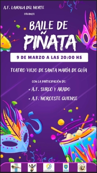 Las fiestas de Carnaval de Guía se despiden este sábado con un Baile de Piñata organizado por la agrupación folclórica Lairaga del Norte