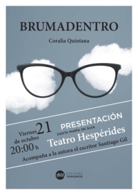 El Teatro Hespérides de Guía acoge la presentación del nuevo libro de Coralia Quintana, ‘Brumadentro’