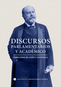 El Cabildo grancanario reedita el primer libro que publicara hace 100 años con los discursos parlamentarios de León y Castillo