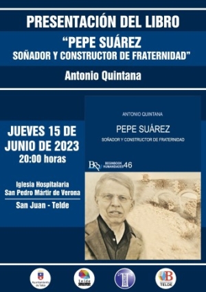 El periodista y teólogo Antonio Quintana presenta este jueves en Telde el libro ‘Pepe Suárez. Soñador y constructor de fraternidad’