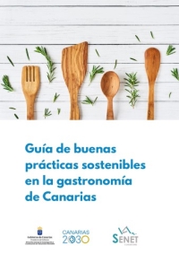 El Gobierno autonómico edita una guía de buenas prácticas sostenibles en la gastronomía de Canarias