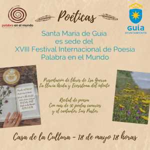 Guía será la única sede en Canarias del XVIII Festival Internacional de Poesía Palabra en el Mundo