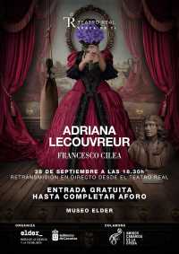 El Museo Elder retransmite en directo la ópera “Adriana Lecouvreur”, desde el Teatro Real de Madrid