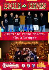 Charcojondo y Señor Natilla pondrán el broche musical a la Noche de Reyes en la Plaza de San Gregorio