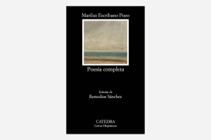 La poesía completa de Mariluz Escribano Pueo, recogida por la editorial Cátedra, se presenta en la Casa de Colón