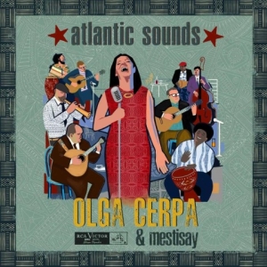 Olga Cerpa y Mestisay presentan ‘Atlantic Sounds’ en Münich