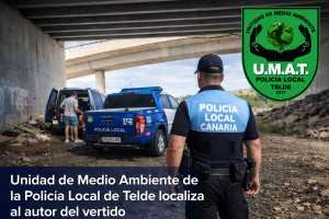La Unidad de Medio Ambiente de la Policía Local de Telde localiza al presunto autor de varios vertidos ilegales