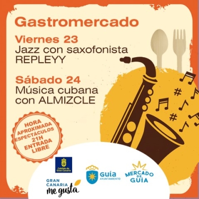 El Mercado de Guía y el Gastromercado ofrecen espectáculos de magia, jazz y música cubana este fin de semana