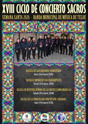 La Banda Municipal de Música de Telde celebra el XVIII Ciclo de Conciertos Sacros de Semana Santa 2026
