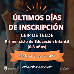 Últimos días de inscripción en los CEIP de Telde para alumnos de primer ciclo de Educación Infantil