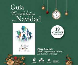 El musical ‘En busca de la magia’ llega a la Plaza Grande de Guía este viernes para disfrutar en familia
