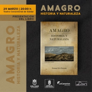 Gáldar presenta el miércoles a las 20.00 horas el libro &#039;Amagro: Historia y Naturaleza&#039;
