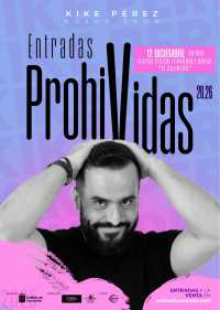 Kike Pérez despide su exitoso año en el Teatro El Salinero con su espectáculo ‘Entradas ProhiVidas’