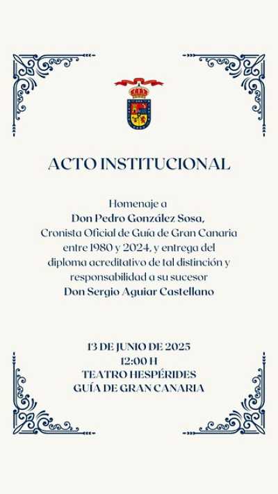 Guía de Gran Canaria rendirá este viernes un sentido homenaje a Don Pedro González Sosa y dará la bienvenida al nuevo Cronista Oficial, Sergio Aguiar Castellano