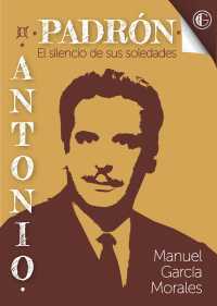 La vida y obra de Antonio Padrón, recogida en una obra literaria