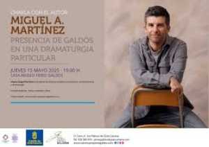 Miguel Ángel Martínez desvela la huella de Galdós en su propia dramaturgia