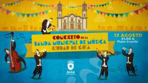 Concierto de la Banda de Música Ciudad de Guía el lunes 12 dentro de las fiestas patronales de la Virgen