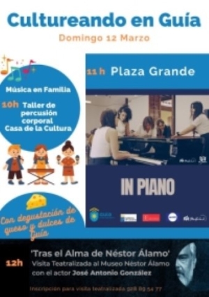 ‘Cultureando en Guía’ ofrece este domingo el espectáculo ‘In Piano’ y la ruta teatralizada ‘Tras el Alma de Néstor Álamo’ en el casco histórico