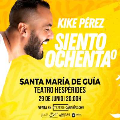 Kike Pérez trae al Teatro Hespérides de Guía su espectáculo ‘Siento Ochenta’